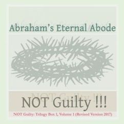 Abraham's Eternal Abode: It Is About Heaven or Hell - And It Is for All Eternity! (Remastered)