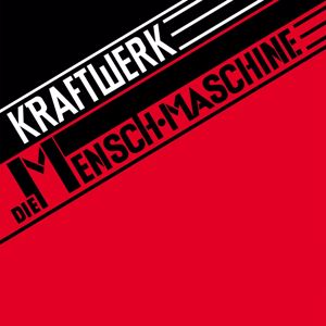 Kraftwerk: Die Mensch-Maschine (2009 Remaster, German Version)
