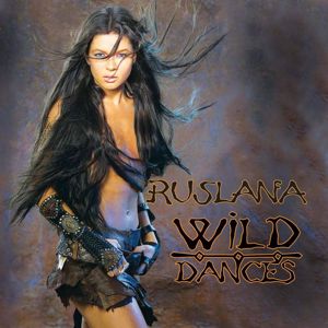 RUSLANA: Wild Dances