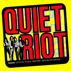 Quiet Riot: Cum on Feel the Noize