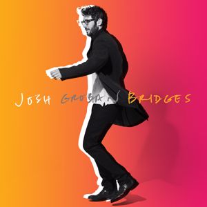 Josh Groban: Bridges (Deluxe)