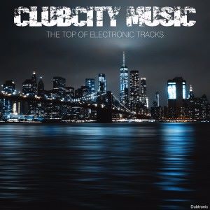 Various Artists: Clubcity Music the Top of Electronic Tracks