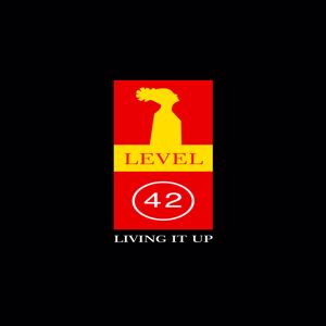 Level 42: Living It Up (Deluxe)