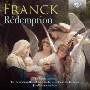 Gé Neutel, The Netherlands Radio Choir, Netherlands Radio Philharmonic, Jean Fournet & Frans Müller: Franck: Rédemption