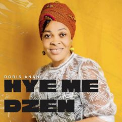 Doris Anane: Hye Me Dzen