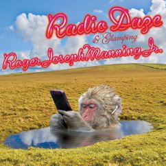 Roger Joseph Manning Jr.: Radio Daze & Glamping (Deluxe Edition)