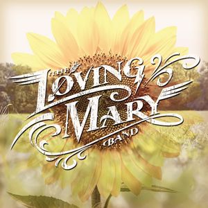 The Loving Mary Band: Little Bit Of Love