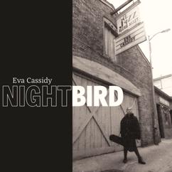 Eva Cassidy: Waly Waly (Nightbird)