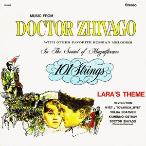 101 Strings Orchestra: Doctor Zhivago and Other Favorite Russian Melodies (Remastered from the Original Master Tapes)