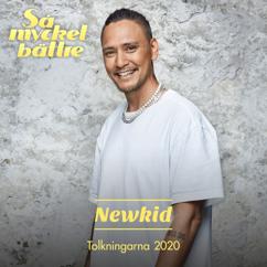 Newkid: Du måste finnas