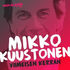 Mikko Kuustonen: Viimeisen kerran (Vain elämää kausi 5)