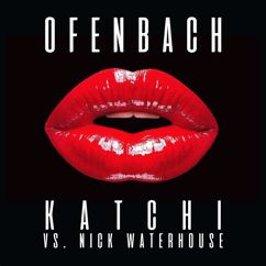 Ofenbach, Nick Waterhouse: Katchi