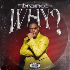 Brainee: WHY