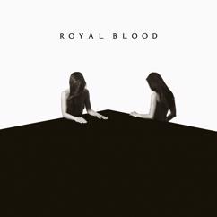 Royal Blood: Hook, Line & Sinker
