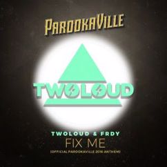 twoloud & FRDY: Fix Me (Video Edit Instrumental)