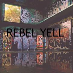 Heaven is Shining: Rebel Yell
