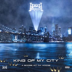 A Boogie Wit da Hoodie: King Of My City