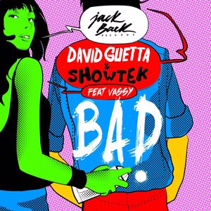 David Guetta, Showtek, Vassy: Bad (feat. Vassy)