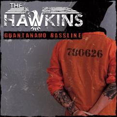 the Hawkins: Guantanamo Bassline