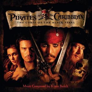 Klaus Badelt: Pirates of the Caribbean: The Curse of the Black Pearl (Original Motion Picture Soundtrack)