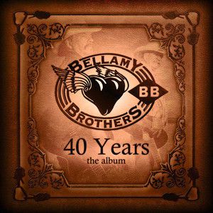 The Bellamy Brothers: 40 Years