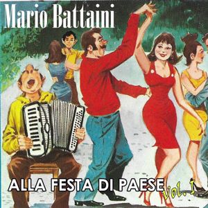 Mario Battaini: Alla festa di paese, Vol. I
