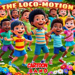 Cartoon Band: The Loco-Motion