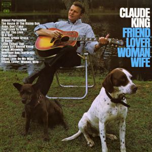 Claude King: Friend, Lover, Woman, Wife