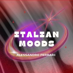 Alessandro Ferrari: Italian Moods