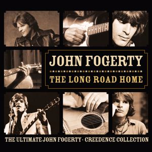 John Fogerty: The Long Road Home - The Ultimate John Fogerty / Creedence Collection
