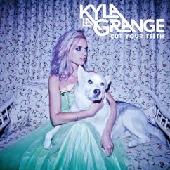 Kyla La Grange: Cut Your Teeth