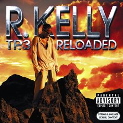 R. Kelly: Kickin' It With Your Girlfriend