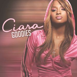Ciara feat. Petey Pablo: Goodies
