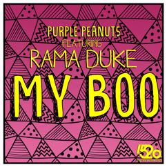 Purple Peanuts, Rama Duke: My Boo