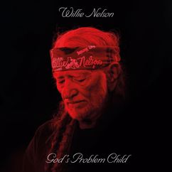 Willie Nelson: He Won't Ever Be Gone