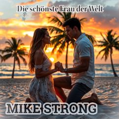 MIKE STRONG: Die schönste Frau der Welt