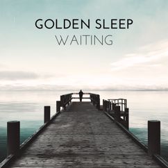 Golden Sleep, Wilson Trouvé: Waiting (feat. Wilson Trouvé)