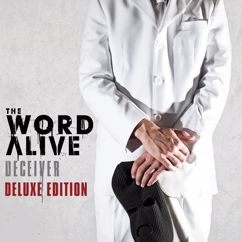 The Word Alive: You're All I See