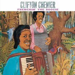 Clifton Chenier: Le Blues De La Vache A Lait (Album Version)