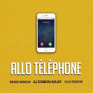 Mwinda Mannekin, DJ Doudou Rolex & Killa Predator: Allo téléphone