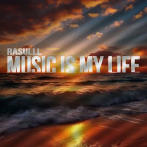 RASUlll: Music is my life