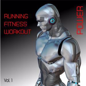 Various Artists: Running- Fitness- Workout- Power, Vol. 1