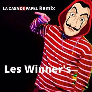 Les Winner's: La Casa de Papel