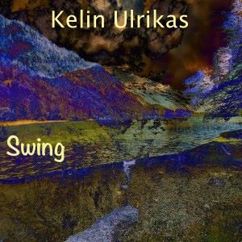 Kelin Ulrikas: Swing (Single Version)