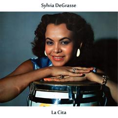 Sylvia DeGrasse: La Cita (Remastered Edition)