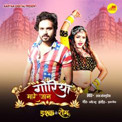 Raja Bhojpuriya , Dharmendra Bhat & Munna Mishra: Goriya Mare Jaan ( From "Ishq Ke Rog" )