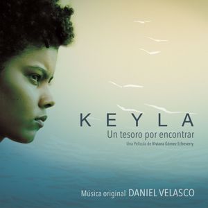 Daniel Velasco: Keyla (Banda Sonora Original)
