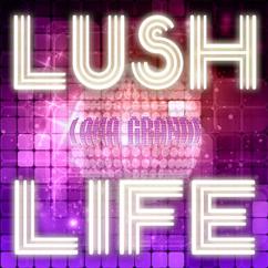 Lana Grande: Lush Life (Extended Mashup Club Mix)