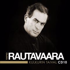 Tapio Rautavaara: Niin minä, neitonen, sinulle laulan
