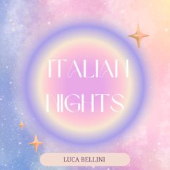 Luca Bellini: Italian Nights